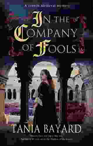 In The Company Of Fools (A Christine De Pizan Mystery 3)