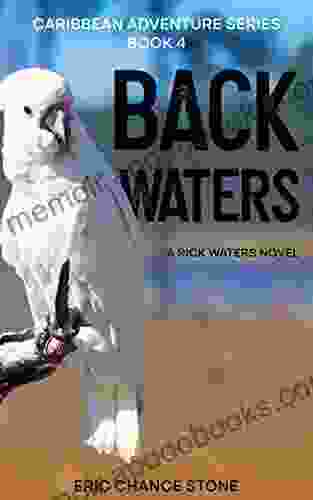 Back Waters: A Rick Waters Novel (Caribbean Adventure 4)