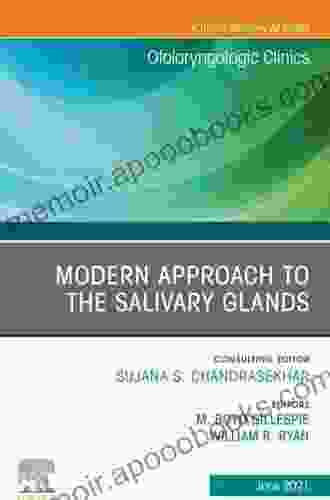 Modern Approach To The Salivary Glands An Issue Of Otolaryngologic Clinics Of North America E (The Clinics: Surgery 54)