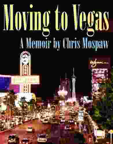 Moving to Vegas Chris Mospaw