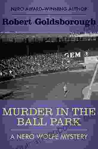 Murder In The Ball Park (The Nero Wolfe Mysteries 9)