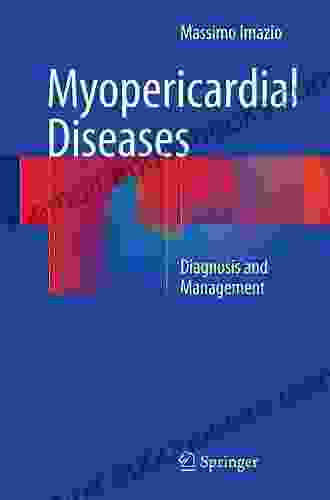 Myopericardial Diseases: Diagnosis And Management