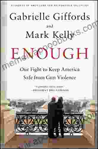 Enough: Our Fight To Keep America Safe From Gun Violence