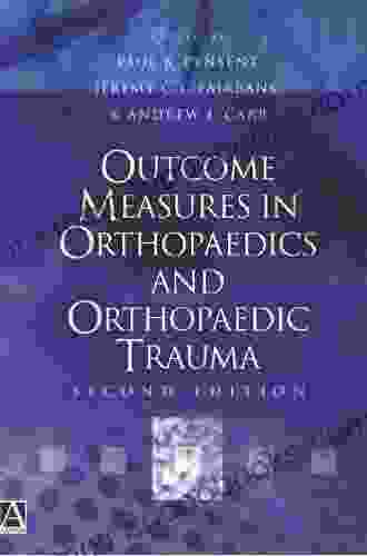 Outcome Measures In Orthopaedics And Orthopaedic Trauma 2Ed (Hodder Arnold Publication)