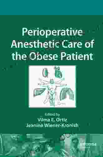 Perioperative Anesthetic Care Of The Obese Patient