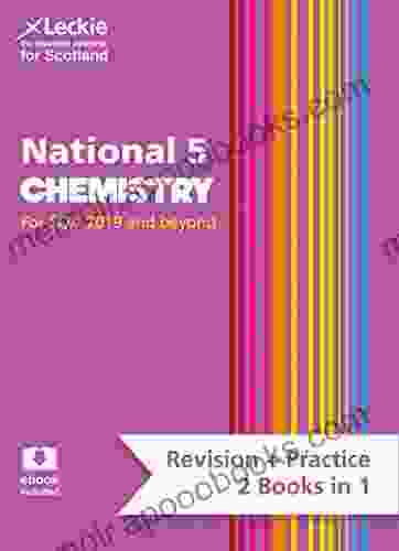 National 5 Chemistry: Preparation And Support For N5 Teacher Assessment (Leckie Complete Revision Practice)