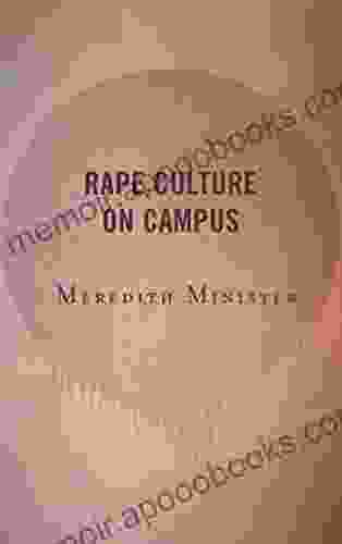 Rape Culture On Campus Meredith Minister