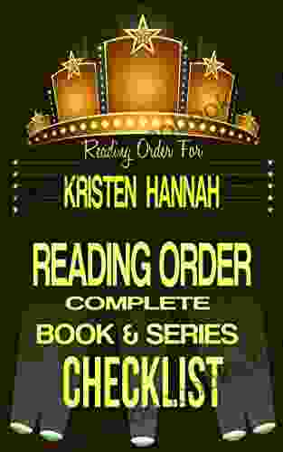 KRISTEN HANNAH: READING ORDER CHECKLIST: SERIES/BOOK LIST INCLUDES: WINTER GARDEN NIGHT ROAD FIREFLY LANE HOMEFRONT NIGHTINGALE MORE Reading Order Checklists 14)