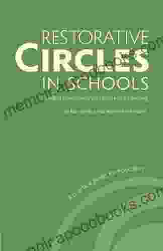 Restorative Circles in Schools: Building Community and Enhancing Learning