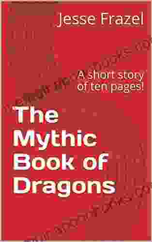 The Mythic of Dragons: A short sad portal fantasy