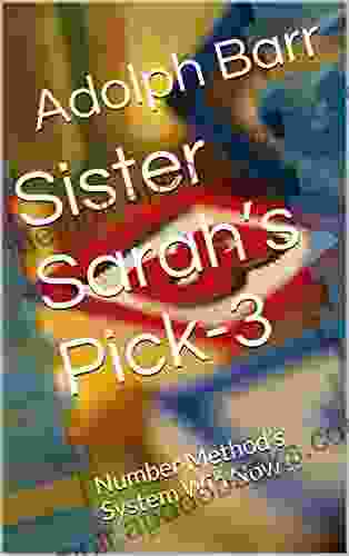 Sister Sarah S Pick 3: Number Method S System Win Now