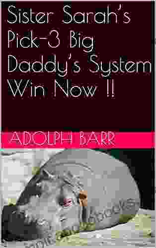 Sister Sarah S Pick 3 Big Daddy S System Win Now