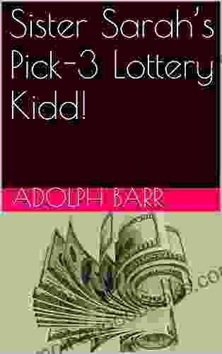 Sister Sarah S Pick 3 Lottery Kidd