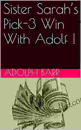 Sister Sarah S Pick 3 Win With Adolf