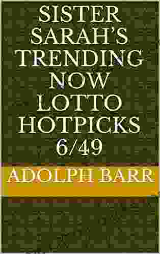 SISTER SARAH S TRENDING NOW LOTTO HOTPICKS 6/49