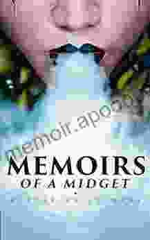 Memoirs of a Midget: A Surrealist Masterpiece Winner of the James Tait Black Memorial Prize