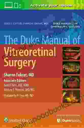 The Duke Manual Of Vitreoretinal Surgery