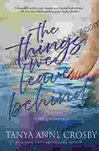 The Things We Leave Behind (The Girl Who Stayed 1)