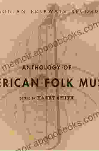 Harry Smith S Anthology Of American Folk Music: America Changed Through Music