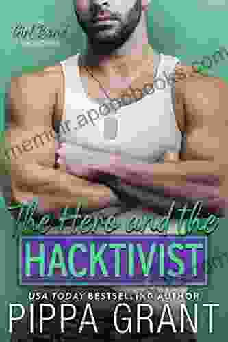 The Hero And The Hacktivist (The Girl Band 4)