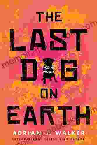 The Last Dog On Earth