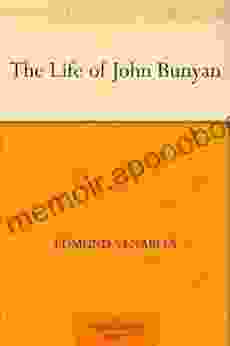 The Life Of John Bunyan