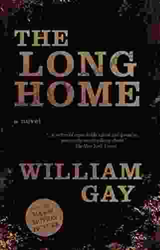 The Long Home William Gay