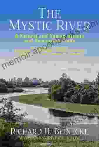 The Mystic River A Natural and Human History and Recreation Guide