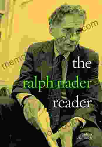 The Ralph Nader Reader Ralph Nader