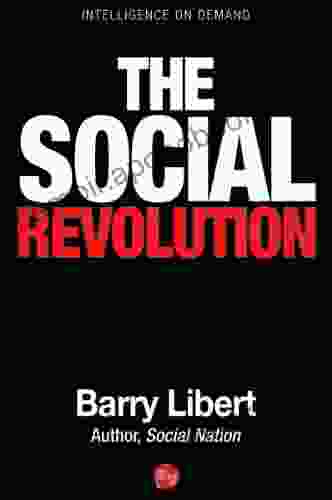 The Social Revolution Barry Libert