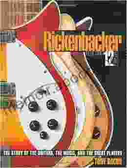 RICKENBACKER ELECTRIC 12 STRING: The Story of the Guitars the Music and the Great Players (Book) (GUITARE)