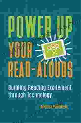 Power Up Your Read Alouds: Building Reading Excitement through Technology