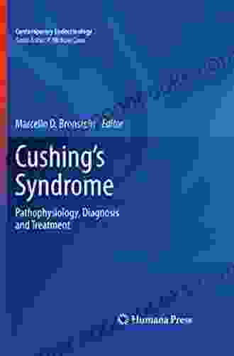 Cushing S Syndrome: Pathophysiology Diagnosis And Treatment (Contemporary Endocrinology)