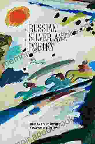 Russian Silver Age Poetry: Texts and Contexts (Cultural Syllabus)