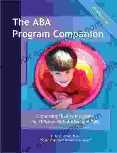 The ABA Program Companion: Organizing Quality Programs For Children With Autism And PDD