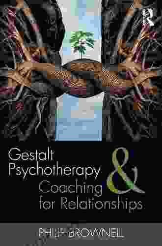 Gestalt Psychotherapy And Coaching For Relationships