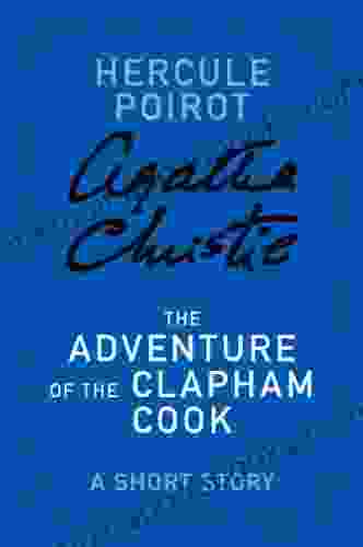 The Adventure of the Clapham Cook: A Hercule Poirot Story (Hercule Poirot Mysteries)