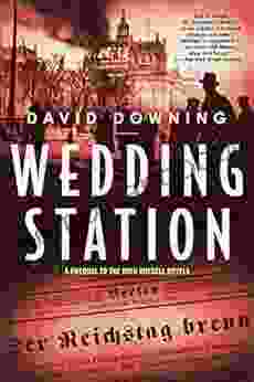 Wedding Station (A John Russell WWII Spy Thriller 7)