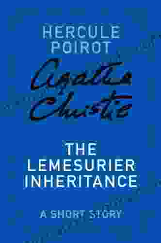 The Lemesurier Inheritance: A Hercule Poirot Story (Hercule Poirot Mysteries)