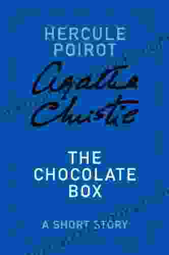 The Chocolate Box: A Hercule Poirot Story (Hercule Poirot Mysteries)