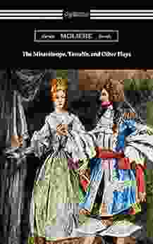 The Misanthrope Tartuffe And Other Plays