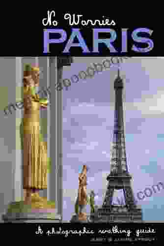 No Worries Paris: A Photographic Walking Guide (Trailblazer Travelbooks)