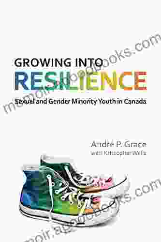 Growing Into Resilience: Sexual And Gender Minority Youth In Canada