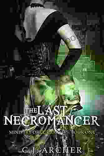 The Last Necromancer (The Ministry of Curiosities 1)