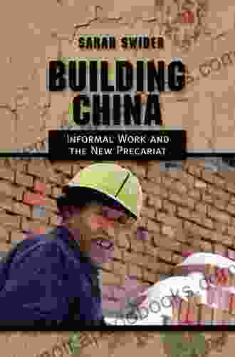 Building China: Informal Work and the New Precariat