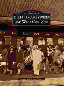 The Pullman Porters And West Oakland