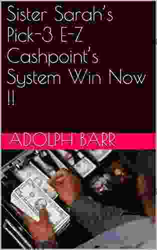 Sister Sarah S Pick 3 E Z Cashpoint S System Win Now