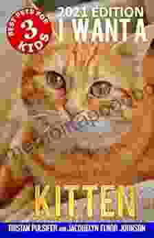 I Want A Kitten (Best Pets For Kids 3)